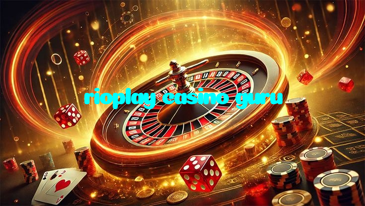 making first deposit on rioplay casino guru website using local payment methods in Pakistan